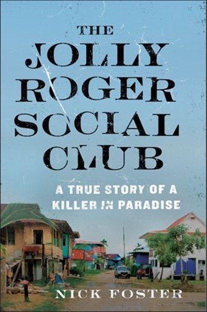 The Jolly Roger Social Club, Nick Foster - Ebook - 9781627793735