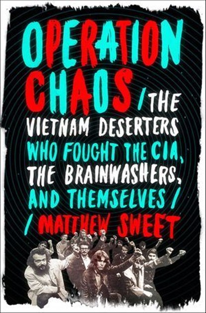 Operation Chaos, Matthew Sweet - Ebook - 9781627794640