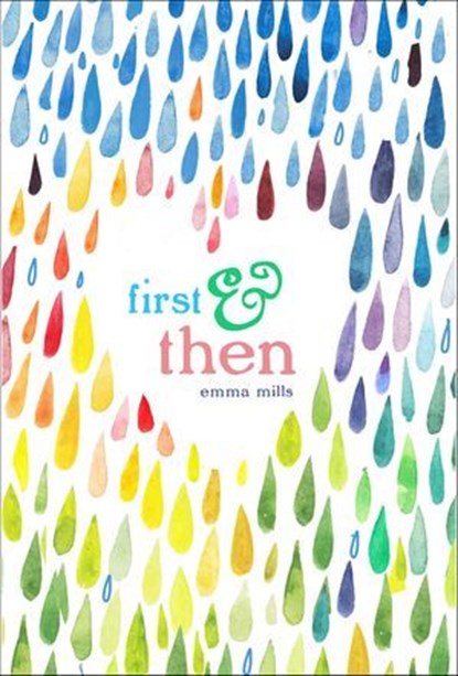 First & Then, Emma Mills - Ebook - 9781627795210