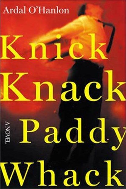 Knick Knack Paddy Whack, Ardal O'Hanlon - Ebook - 9781627795593