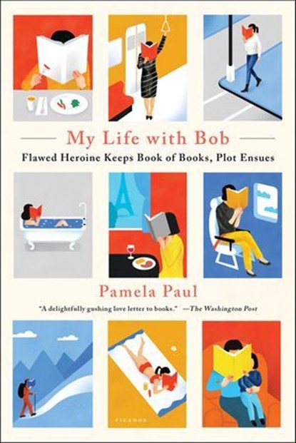 My Life with Bob, Pamela Paul - Ebook - 9781627796323