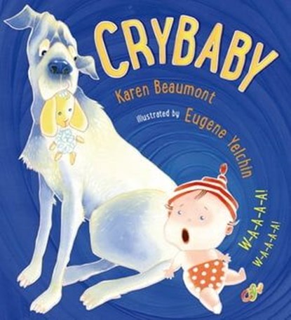 Crybaby, Karen Beaumont - Ebook - 9781627798181