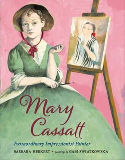 Mary Cassatt, Barbara Herkert - Ebook - 9781627799263