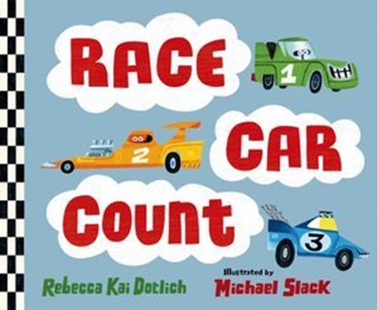 Race Car Count, Rebecca Kai Dotlich - Ebook - 9781627799294