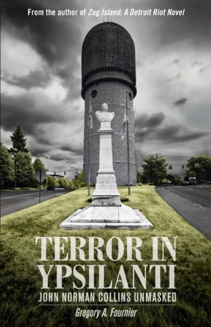 Terror in Ypsilanti, Gregory A Fournier - Paperback - 9781627874038