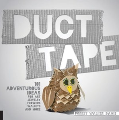 Duct Tape, Forest Walker Davis - Ebook - 9781627883238