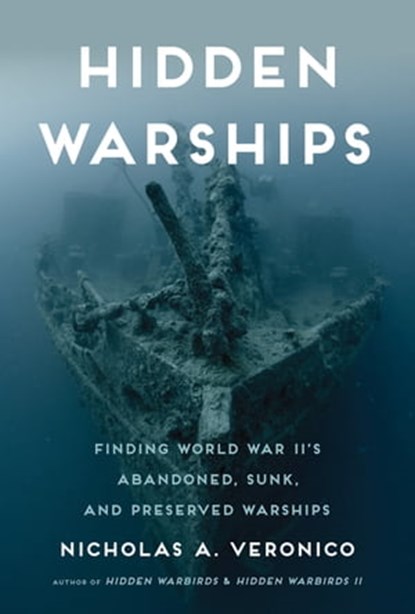Hidden Warships, Nicholas A. Veronico - Ebook - 9781627886642