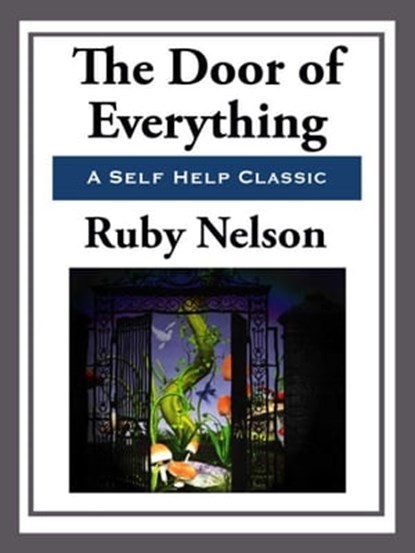 The Door of Everything, Ruby Nelson - Ebook - 9781627930253