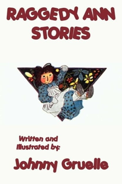 Raggedy Ann Stories, Johnny Gruelle - Ebook - 9781627932868