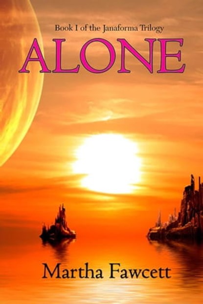 Alone, Martha Fawcett - Ebook - 9781627934008