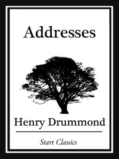 Addresses, Henry Drummond - Ebook - 9781627935555