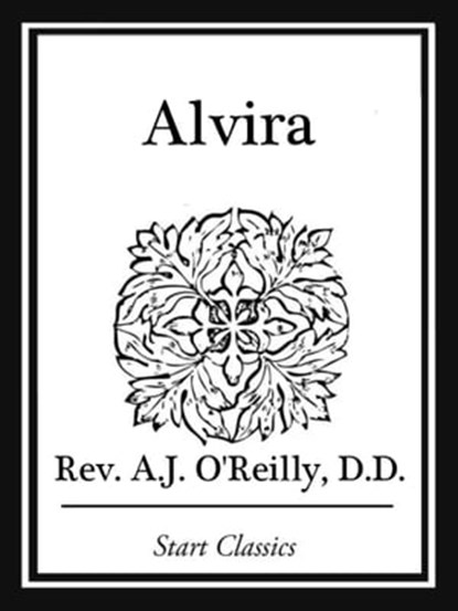 Alvira, Rev. A. J. O'Reilly - Ebook - 9781627935692