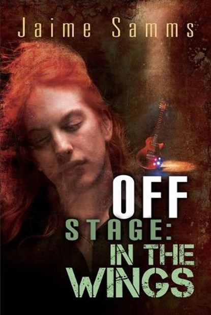 Off Stage: In the Wings, Jaime Samms - Paperback - 9781627988278