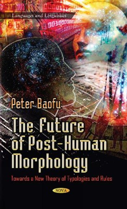 Future of Post-Human Morphology, BAOFU,  Peter, PhD - Gebonden - 9781628083989