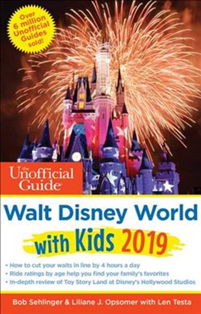 Unofficial Guide to Walt Disney World with Kids 2019, Bob Sehlinger ; Liliane Opsomer ; Len Testa - Paperback - 9781628090833