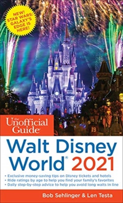 The Unofficial Guide to Walt Disney World 2021, Bob Sehlinger ; Len Testa - Paperback - 9781628091106