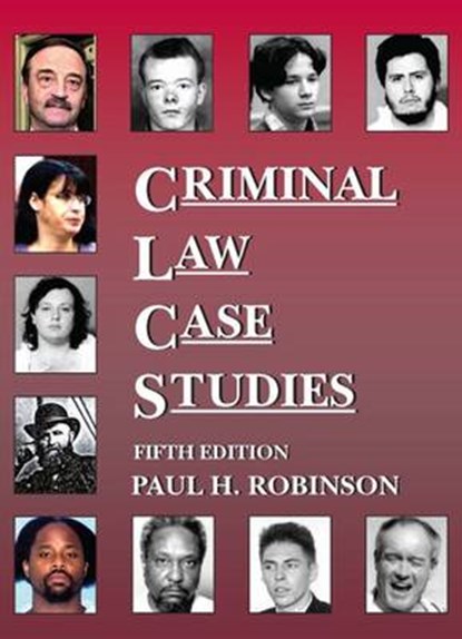 Criminal Law Case Studies, ROBINSON,  Paul - Paperback - 9781628101591