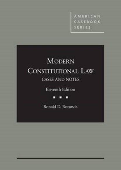 Modern Constitutional Law, ROTUNDA,  Ronald - Gebonden - 9781628102222
