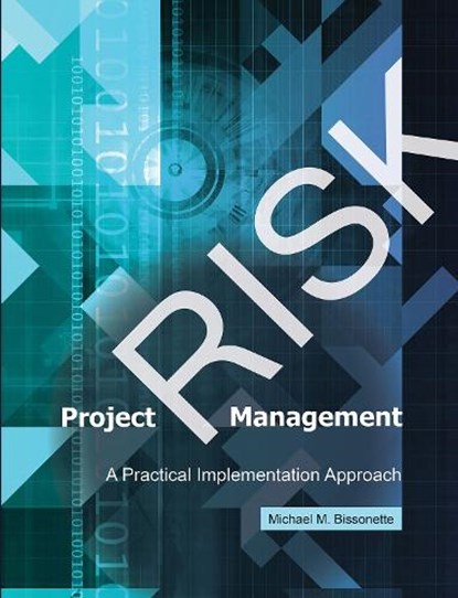 Project Risk Management, Michael M. Bissonette - Paperback - 9781628251159
