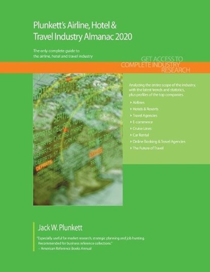 Plunkett's Airline, Hotel & Travel Industry Almanac 2020, Jack W. Plunkett - Paperback - 9781628315431