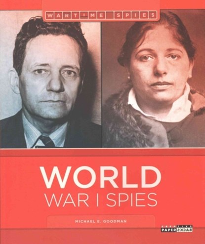 World War I Spies, Michael E. Goodman - Paperback - 9781628322071