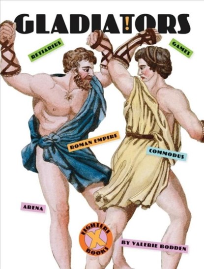 Gladiators, Valerie Bodden - Paperback - 9781628324167