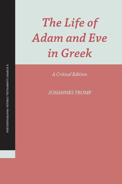 The Life of Adam and Eve in Greek, Johannes Tromp - Paperback - 9781628371437