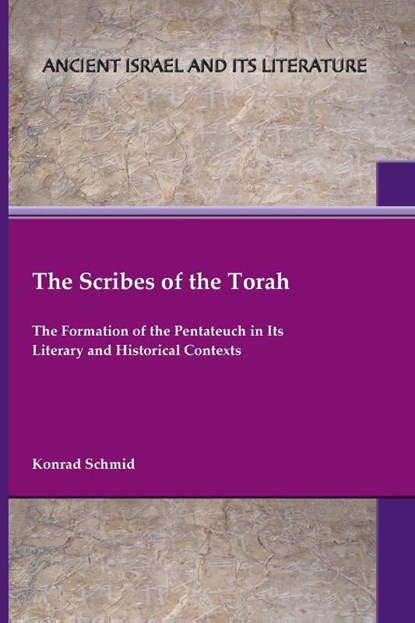 The Scribes of the Torah, Konrad Schmid - Paperback - 9781628375237