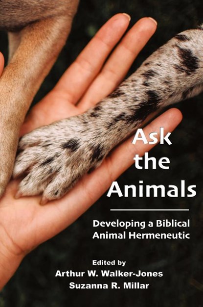 Ask the Animals, Arthur W. Walker-Jones ; Suzanna R. Millar - Gebonden - 9781628375916