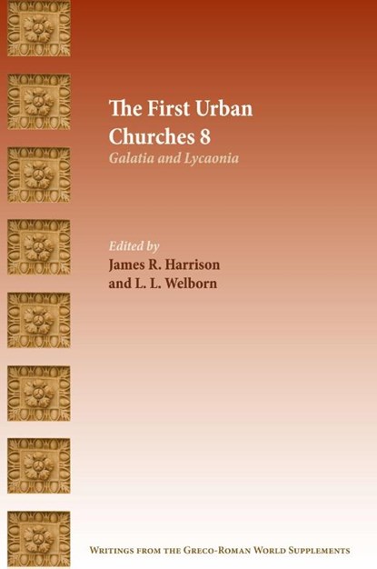 The First Urban Churches 8, James R. Harrison ; L. L. Welborn - Paperback - 9781628377071