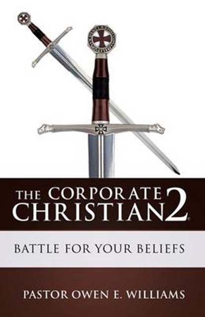 The Corporate Christian 2, WILLIAMS,  Pastor Owen E - Paperback - 9781628395402