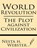 World Revolution: The Plot Against Civilization, Nesta H. Webster - Paperback - 9781628450477