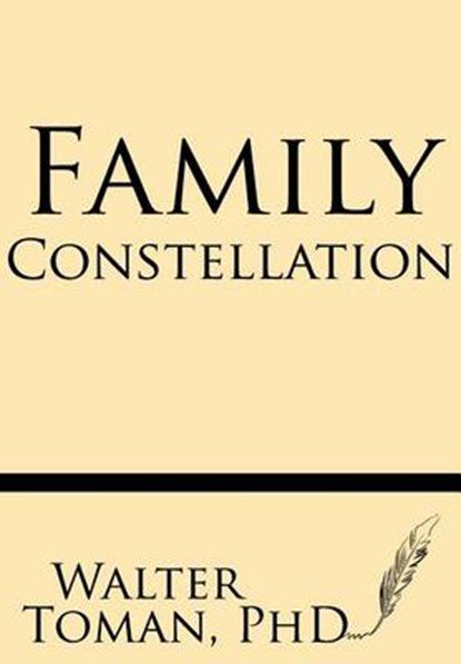 Family Constellation, Walter Toman Ph. D. - Paperback - 9781628450705
