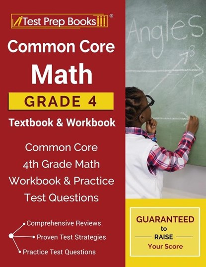 Common Core Math Grade 4 Textbook & Workbook: Common Core 4th Grade Math Workbook & Practice Test Questions, Tpb Publishing - Paperback - 9781628455830
