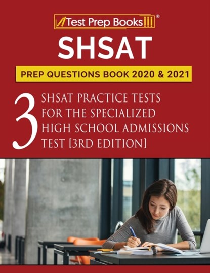 SHSAT Prep Questions Book 2020 and 2021, Test Prep Books - Paperback - 9781628457063