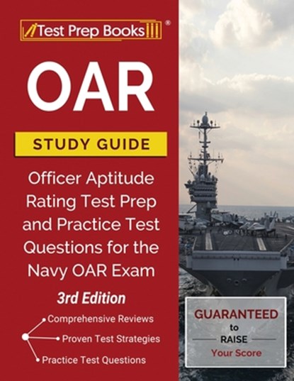 Oar Study Guide: Officer Aptitude Rating Test Prep and Practice Test Questions for the Navy Oar Exam [3rd Edition], Tpb Publishing - Paperback - 9781628457414