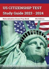 US Citizenship Test Study Guide 2023 - 2024 - J M Lefort - 9781628459562
