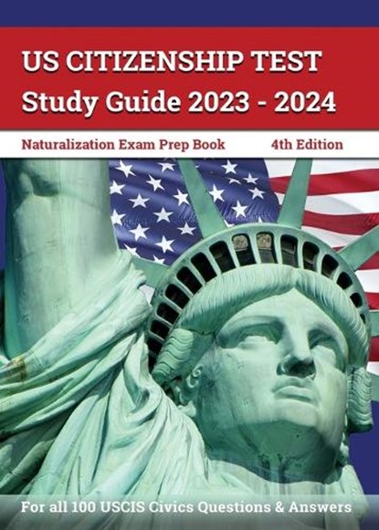 US Citizenship Test Study Guide 2023 - 2024, LEFORT,  J M - Paperback - 9781628459562