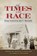 Of Times and Race, BALLARD,  Michael B. - Paperback - 9781628460582