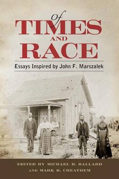 Of Times and Race, BALLARD,  Michael B. - Paperback - 9781628460582