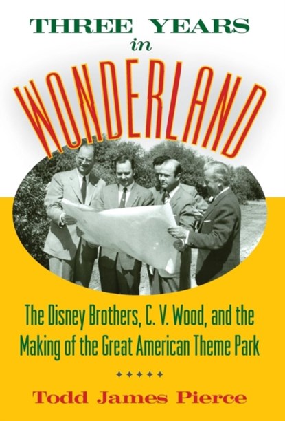 Three Years in Wonderland, Todd James Pierce - Gebonden - 9781628462418