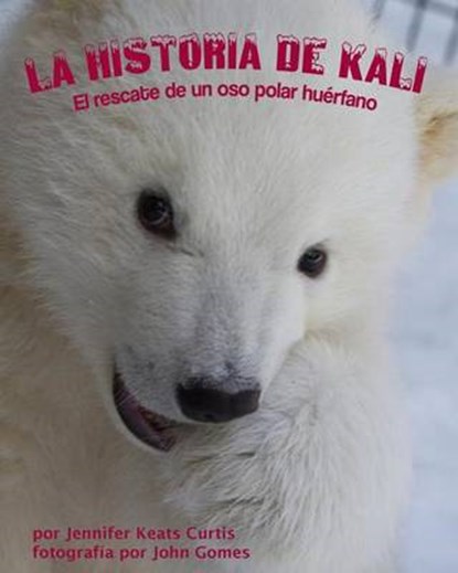 La historia de Kali, CURTIS,  Jennifer Keats - Paperback - 9781628552263