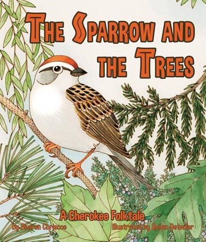 The Sparrow and the Trees, CHRISCOE,  Sharon - Gebonden - 9781628556339