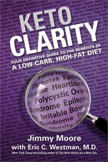 Keto Clarity, Jimmy Moore - Gebonden - 9781628600070