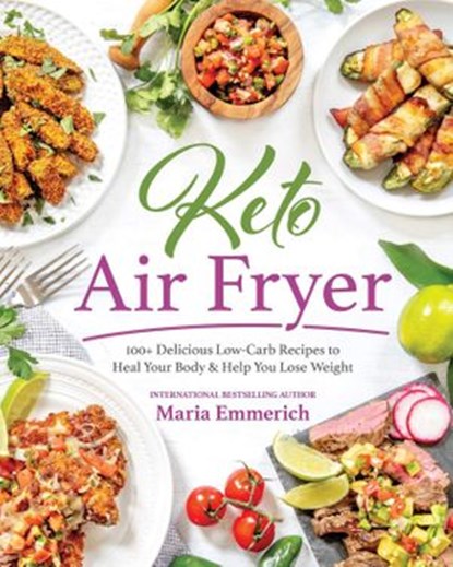 Keto Air Fryer, Maria Emmerich - Ebook - 9781628601930