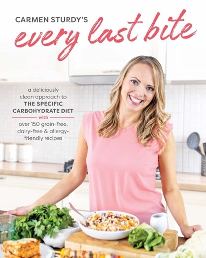 Every Last Bite, STURDY,  Carmen - Paperback - 9781628604047
