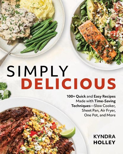 Simply Delicious, Kyndra Holley - Paperback - 9781628605716