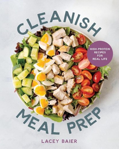 Cleanish Meal Prep, Lacey Baier - Paperback - 9781628606126