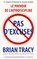 Pas d'excuses, Brian Tracy - Paperback - 9781628616774