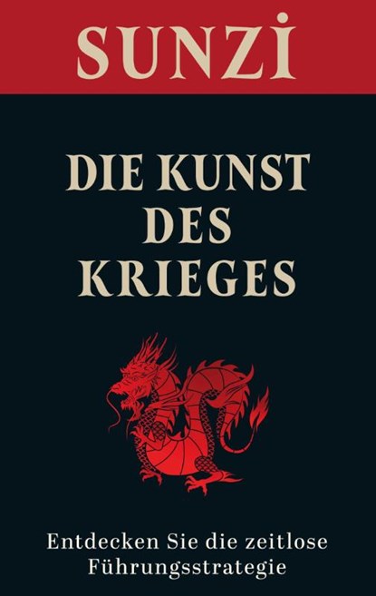 Die Kunst des Krieges, Sunzi - Paperback - 9781628618808